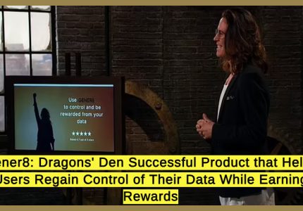 Gener8: Dragons' Den Successful Product that Helps Users Regain Control of Their Data While Earning Rewards